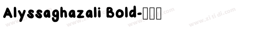 Alyssaghazali Bold字体转换